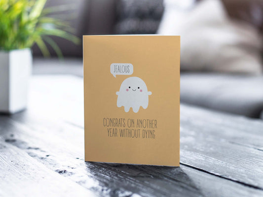 Birthday Card - Congrats! On Another Year Without Dying