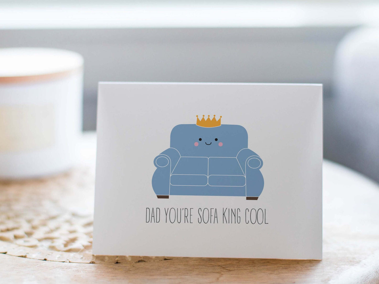 Dad Birthday/Fathers Day Card - Dad You’re Sofa King Cool