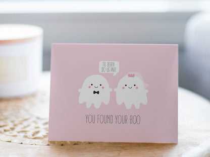 Funny Ghost Wedding Card, Spooky Engagement Card - You Found Your Boo
