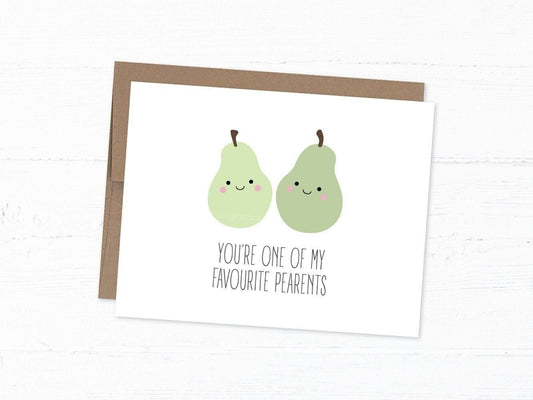 Cute Pear Card, Funny Parent Card - You're One of my Favourite Pear-ents