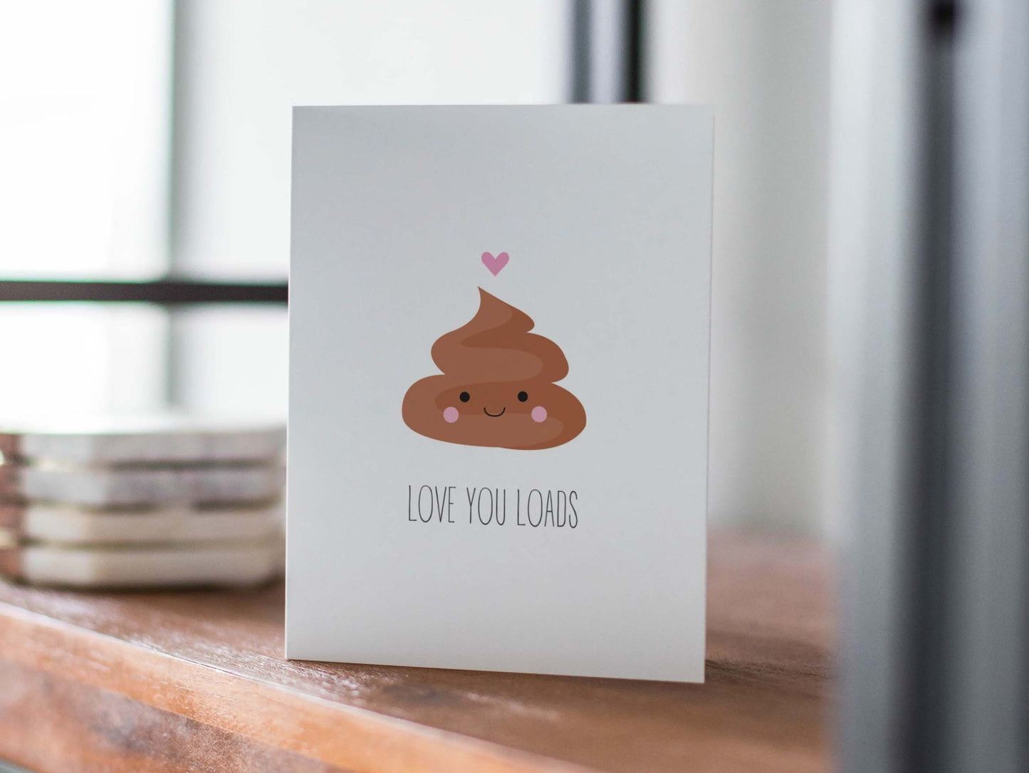 Love/Anniversary Card - Love You Loads