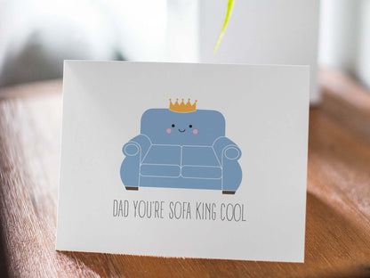 Dad Birthday/Fathers Day Card - Dad You’re Sofa King Cool
