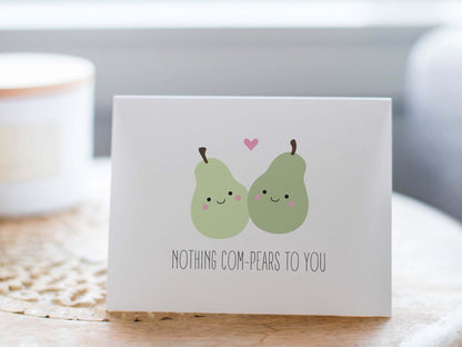 Love/Anniversary Card - Nothing Com-pears