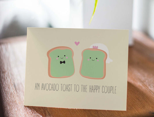 Funny Wedding Card, Engagement Card - An Avocado Toast to the Happy Couple