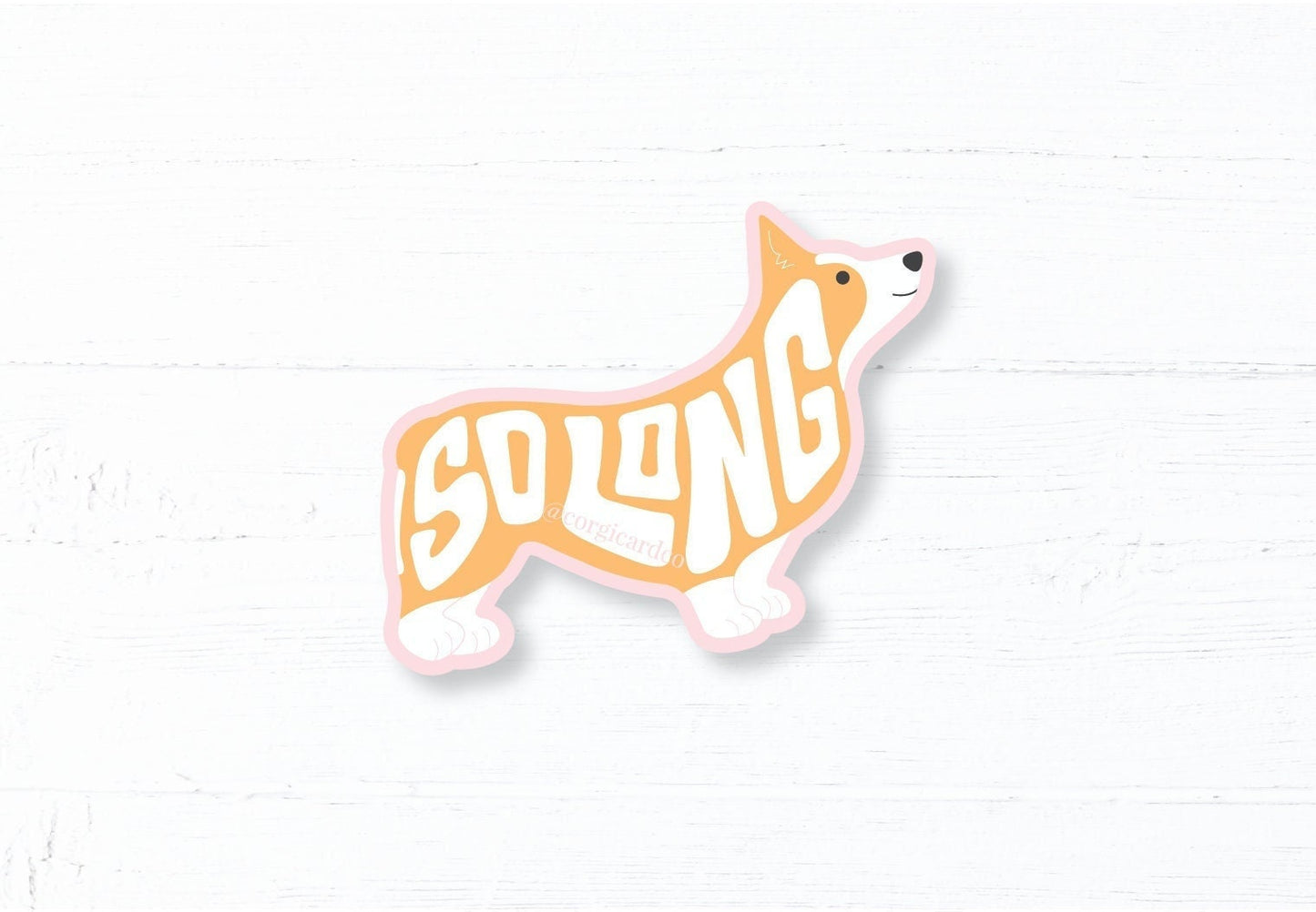 Corgi So Long Sticker: Die-Cut Vinyl Laptop Decal