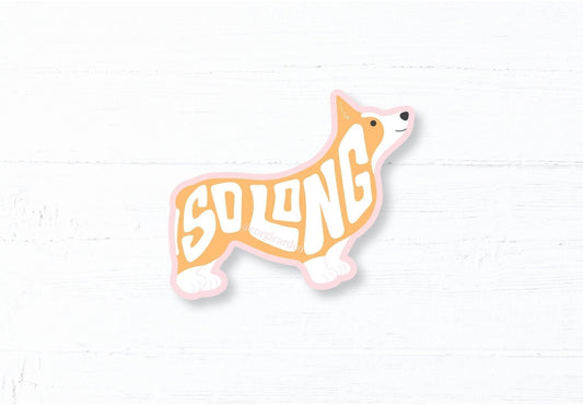 Corgi So Long Sticker: Die-Cut Vinyl Laptop Decal