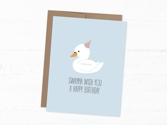 Cute Swan Card, Funny Birthday Card, Pun Greeting Card - Swanna Birthday Card