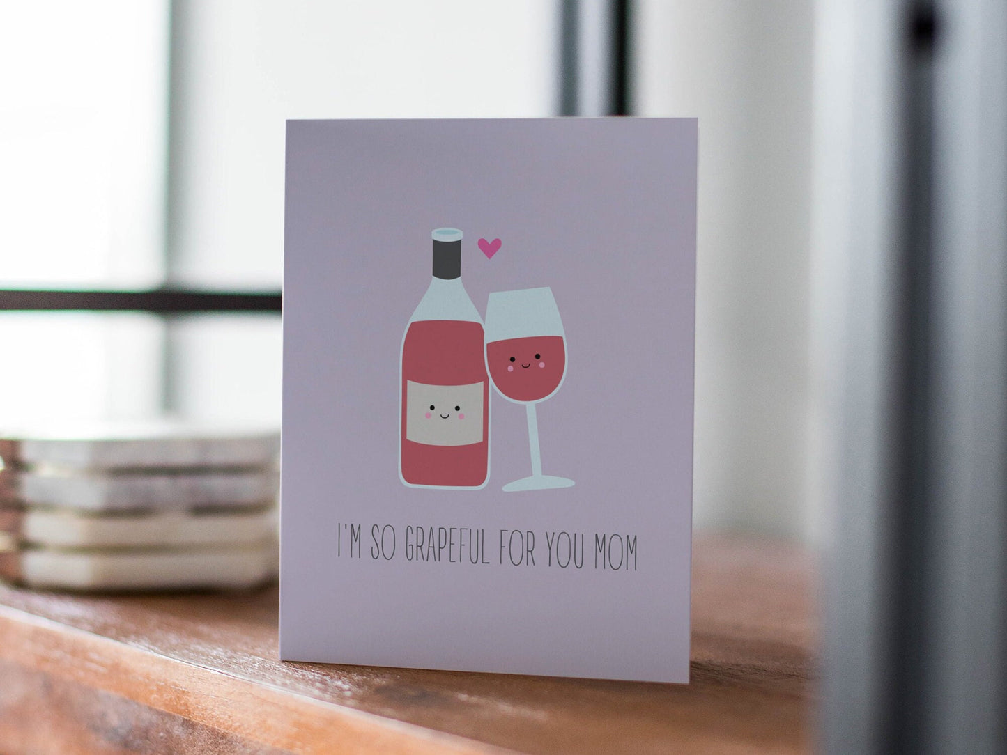 Funny Wine Mom Card, Grapeful Pun, Mothers Day Birthday Card