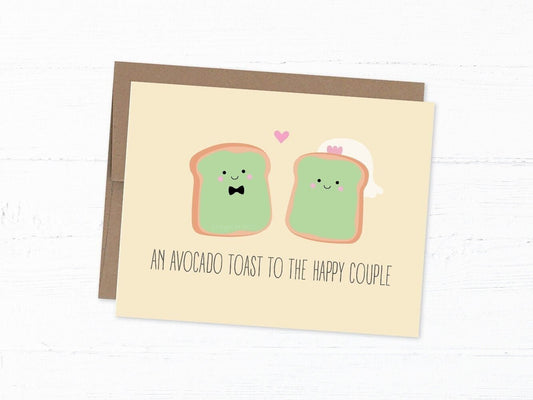 Funny Wedding Card, Engagement Card - An Avocado Toast to the Happy Couple