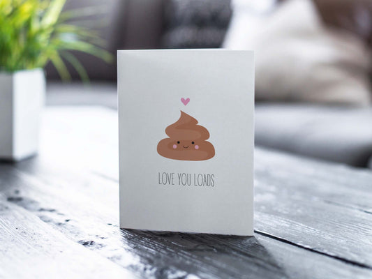 Love/Anniversary Card - Love You Loads