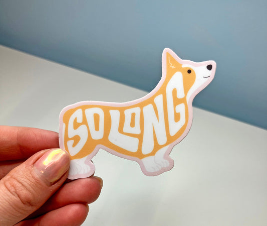 Corgi So Long Sticker: Die-Cut Vinyl Laptop Decal