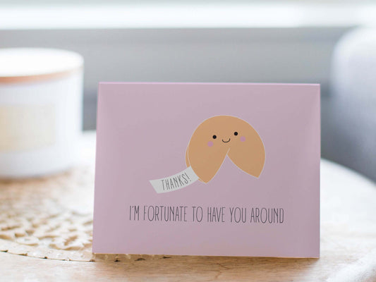 Funny Fortune Cookie Thank You Card - Fortunate To Have You
