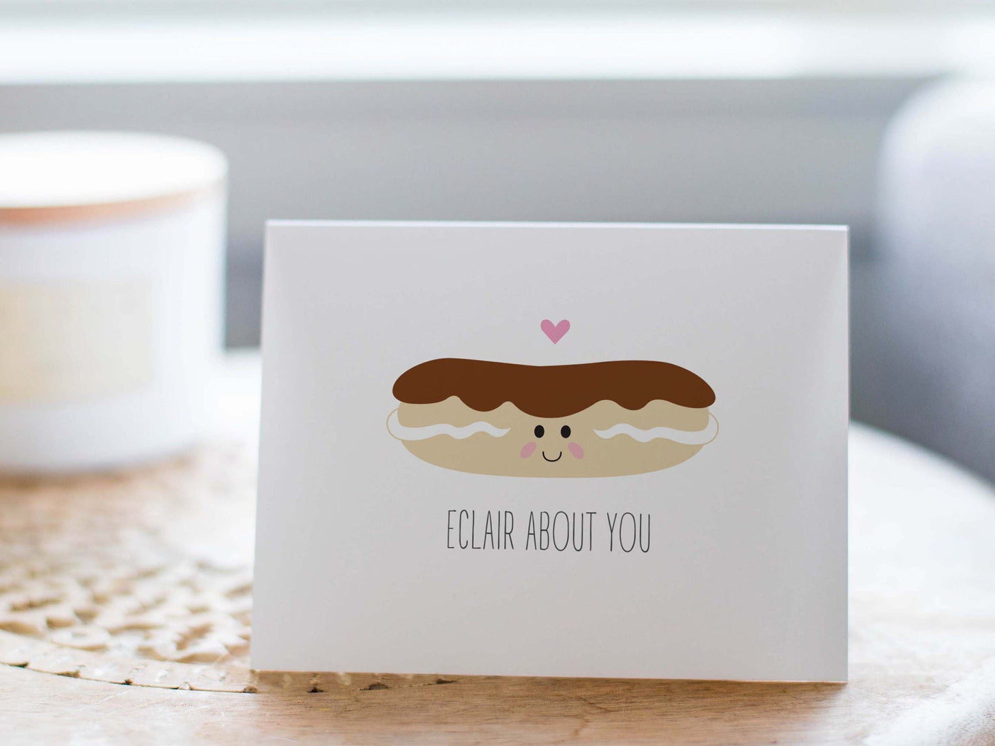 Love/Anniversary Card - Eclair About You