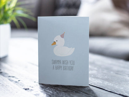 Cute Swan Card, Funny Birthday Card, Pun Greeting Card - Swanna Birthday Card