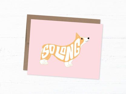 Goodbye/Leaving Card - Corgi So Long