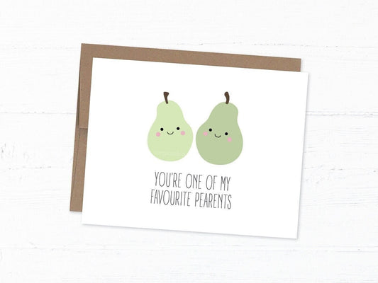 Parent Card - You're One of my Favourite Pear-ents